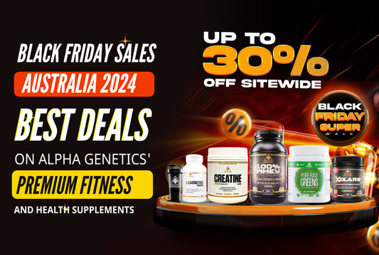Black Friday Sales Australia 2024 Best Deals on Alpha Genetics' Premium Fitness and Health Supplements